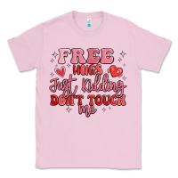 Bubblegum Pink free hugs just kidding don't touch me Classic Tee - MaliasSmallBusiness
