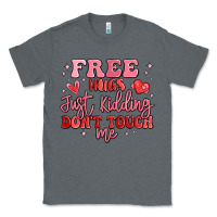Charcoal Heather free hugs just kidding don't touch me Classic Tee - MaliasSmallBusiness