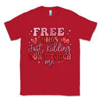 Red free hugs just kidding don't touch me Classic Tee - MaliasSmallBusiness