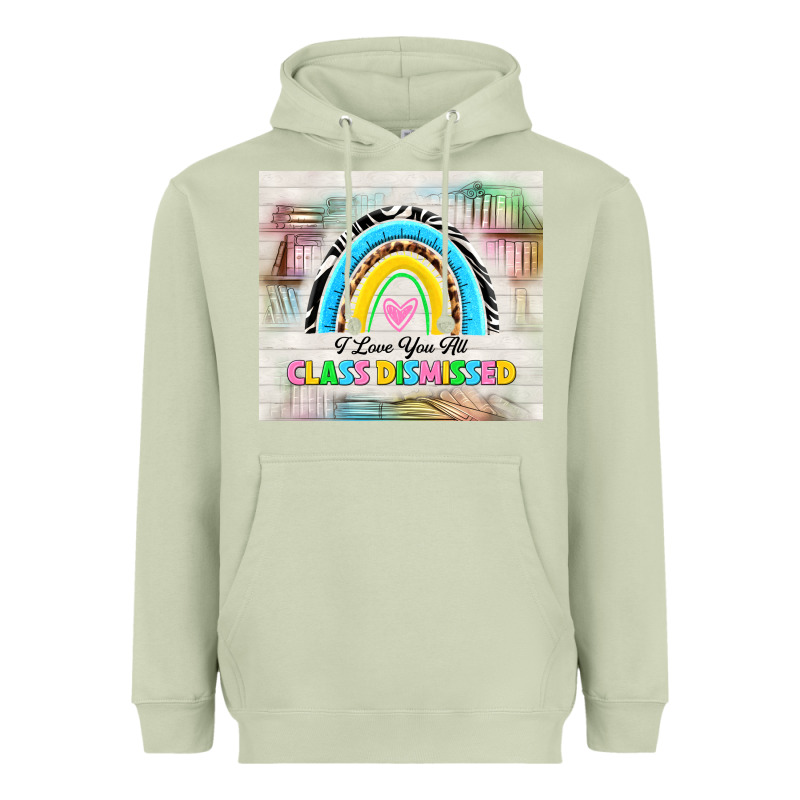 I Love You All Class Dismissed Heavyweight Hoodie by TumblerDesignByShophia | Teevron