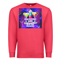Cardinal pour decisions make great memories Premium Sweatshirt - TumblerDesignByShophia