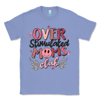 Colony Blue over stimulated moms club Classic Tee - MaliasSmallBusiness