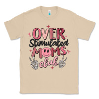 Mushroom over stimulated moms club Classic Tee - MaliasSmallBusiness