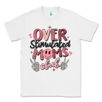 White over stimulated moms club Classic Tee - MaliasSmallBusiness