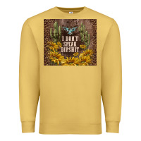 Antique Gold i don't speak dipshit Premium Sweatshirt - TumblerDesignByShophia