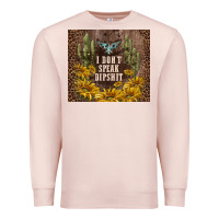 Pale Pink i don't speak dipshit Premium Sweatshirt - TumblerDesignByShophia