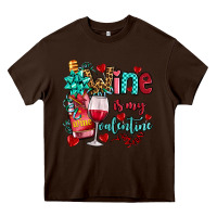 Chocolate Brown wine is my valentine olivia Heavy Core Tee - OliviaCreatesArt