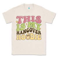 Natural this is my hangover Classic Tee - MaliasSmallBusiness