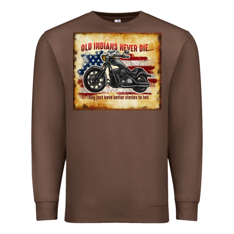 Old Indians Never Die Premium Sweatshirt by TumblerDesignByShophia | Teevron