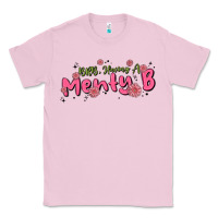 Bubblegum Pink having a menty b, cute and trendy Classic Tee - MaliasSmallBusiness