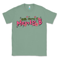 Sage having a menty b, cute and trendy Classic Tee - MaliasSmallBusiness