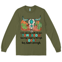 Army Green i do not and will not fear tomorrow Long Sleeve Tee - MaliasSmallBusiness