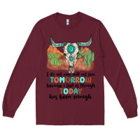 Burgundy i do not and will not fear tomorrow Long Sleeve Tee - MaliasSmallBusiness