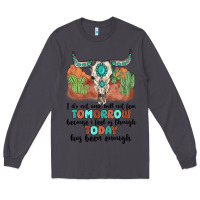 Smoke i do not and will not fear tomorrow Long Sleeve Tee - MaliasSmallBusiness