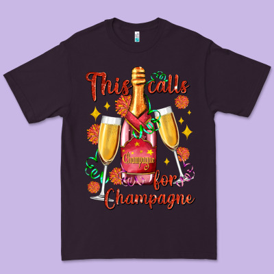 This Calls For Champagne Premium Tee Designed By Adodesignshop