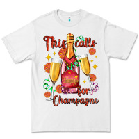 White this calls for champagne Premium Tee - AdoDesignShop