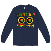 Navy juneteenth vibes only Long Sleeve Tee - MaliasSmallBusiness