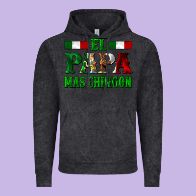 El Papa Mas Chingon Mexican Vintage Hoodie Designed By Lillyallendesigns