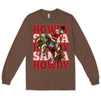 Chestnut howdy santa cowboy christmas Long Sleeve Tee - MaliasSmallBusiness