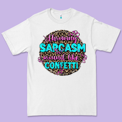 Throwing Sarcasm Around Like Confetti Premium Tee Designed By Adodesignshop