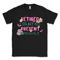 Black retired library kid present bookish girlie Classic Tee - MaliasSmallBusiness
