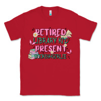 Red retired library kid present bookish girlie Classic Tee - MaliasSmallBusiness