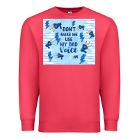 Cardinal don't make me use my dad voice Premium Sweatshirt - TumblerDesignByShophia