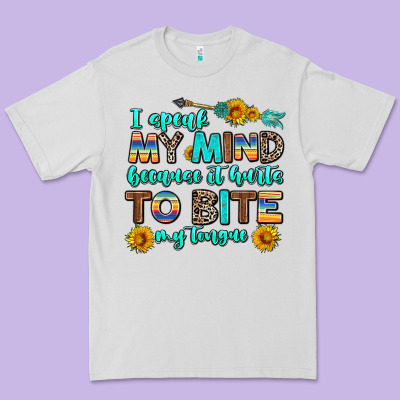 I Speak My Mind Because It Hurts To Bite My Tongue Premium Tee Designed By Adodesignshop