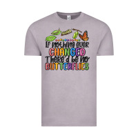 If Nothing Ever Changed Thered Be No Butterflies Vintage Tee | Teevron