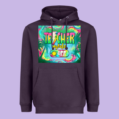 Teacher Mode Off Heavyweight Hoodie Designed By Tumblerdesignbyshophia