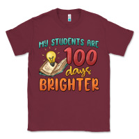 Burgundy my students 100 days brighter Classic Tee - MaliasSmallBusiness