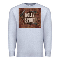 Heather Grey holly spirit come like a flood Premium Sweatshirt - TumblerDesignByShophia