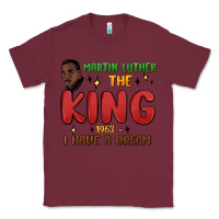 Burgundy martin luther the king 1963 i have a dream Classic Tee - MaliasSmallBusiness
