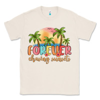 Natural forever chasing sunsets Classic Tee - MaliasSmallBusiness