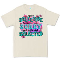 Bone ı have selective hearing ı am sorry you were not Premium Tee - AdoDesignShop
