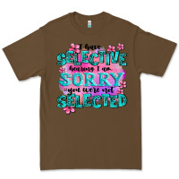 Cacao ı have selective hearing ı am sorry you were not Premium Tee - AdoDesignShop