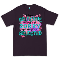 Plum ı have selective hearing ı am sorry you were not Premium Tee - AdoDesignShop