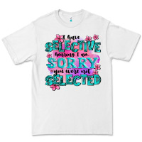 White ı have selective hearing ı am sorry you were not Premium Tee - AdoDesignShop