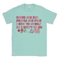 Seafoam roses are red Classic Tee - MaliasSmallBusiness