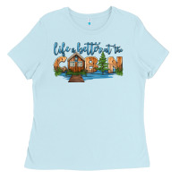 Baby Blue life is better at the cabin Ladies Tee - HRA Design Shop