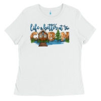 White life is better at the cabin Ladies Tee - HRA Design Shop