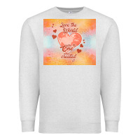 Oatmeal Heather love the world like the one Premium Sweatshirt - TumblerDesignByShophia