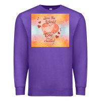 Purple love the world like the one Premium Sweatshirt - TumblerDesignByShophia