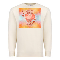 Sandshell love the world like the one Premium Sweatshirt - TumblerDesignByShophia
