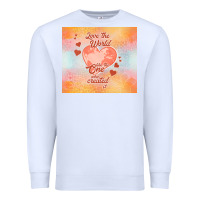 White love the world like the one Premium Sweatshirt - TumblerDesignByShophia