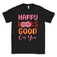 Black happy looks good on you Classic Tee - MaliasSmallBusiness