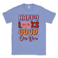 Colony Blue happy looks good on you Classic Tee - MaliasSmallBusiness