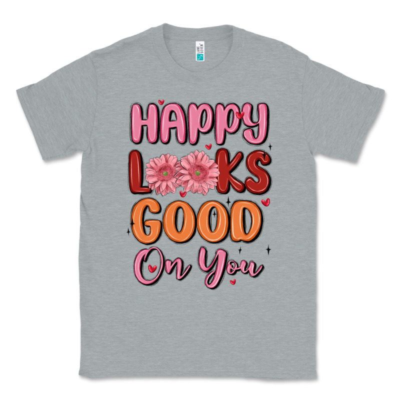 Happy Looks Good On You Classic Tee by MaliasSmallBusiness | Teevron