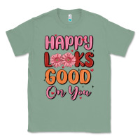 Sage happy looks good on you Classic Tee - MaliasSmallBusiness