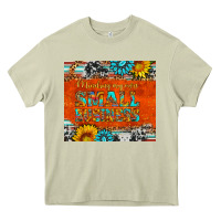 Mossy minding my own small business Heavy Core Tee - HRA Design Shop